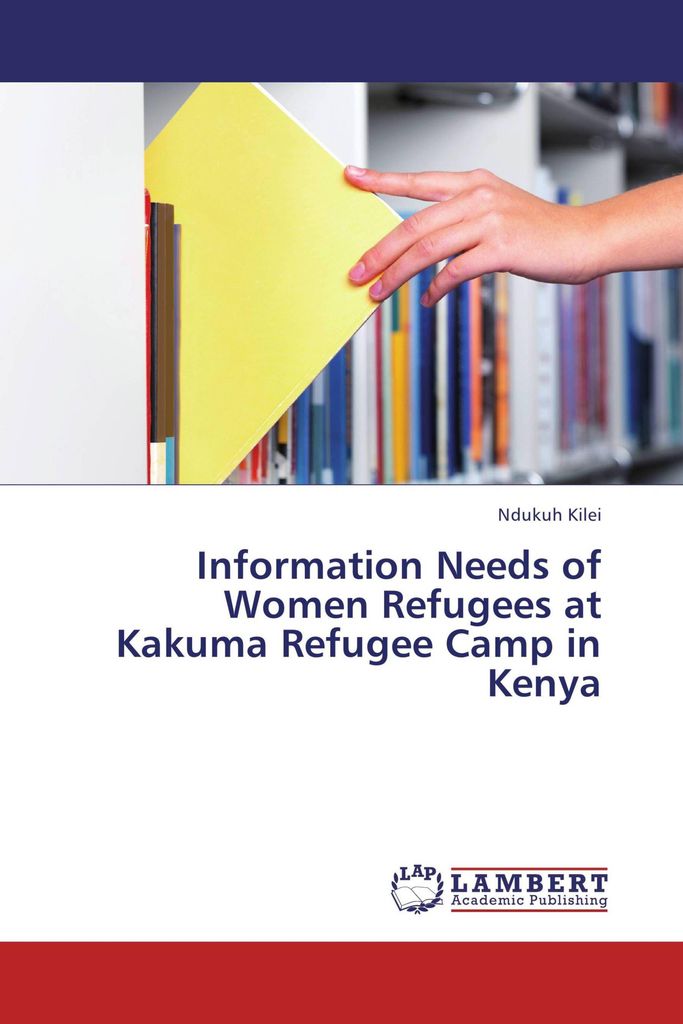 Information Needs of Women Refugees at Kakuma Refugee Camp in Kenya