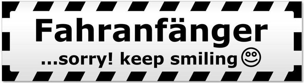 Kiwistar - Autoaufkleber - Schwarz - 60 x 16 cm - Fahranfänger - Sorry! Keep Smiling gestreift - Hinweis Aufkleber Sticker für Auto, Kfz, Fahrrad...