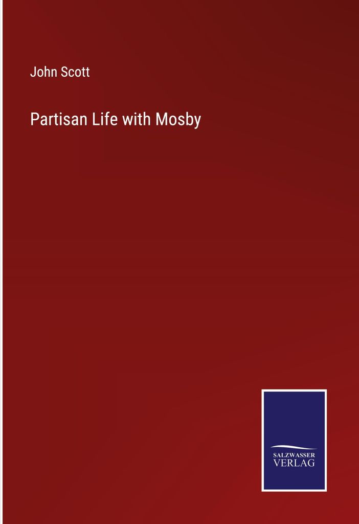 Partisan Life with Mosby