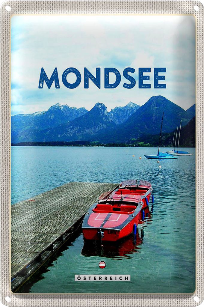 Blechschild Reise 20x30cm Mondsee Österreich Boote See Berge