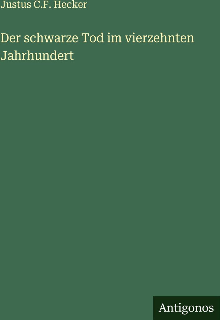 Der schwarze Tod im vierzehnten Jahrhundert