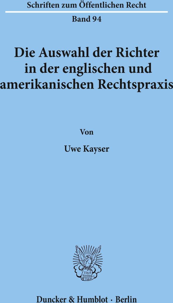 Die Auswahl der Richter in der englischen und amerikanischen Rechtspraxis.