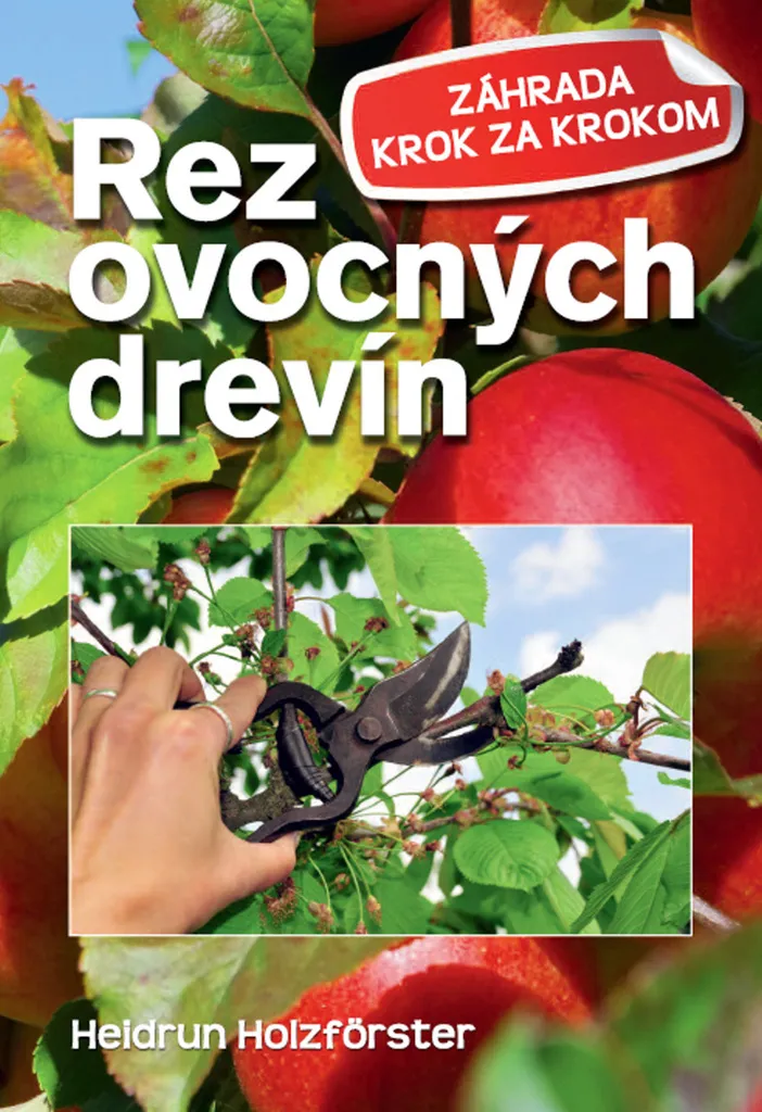 Taille des arbres fruitiers : Guide illustré Rez ovocných drevín Holz