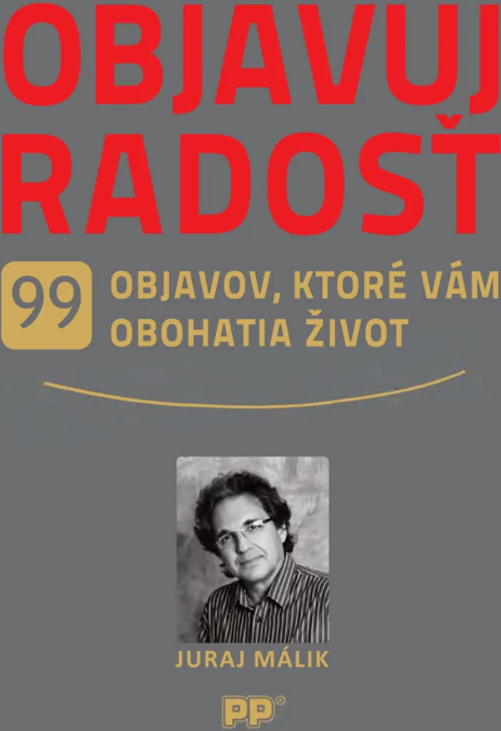 Objavuj radosť Juraj Málik livre broché avec 99 leçons de bonheur