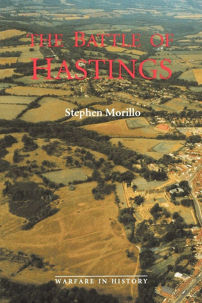 The Battle of Hastings - Sources and Interpretations