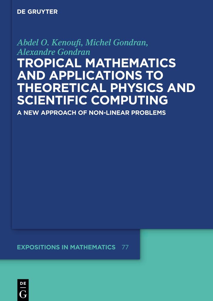Tropische Mathematik und Anwendungen in der theoretischen Physik und im wissenschaftlichen Rechnen