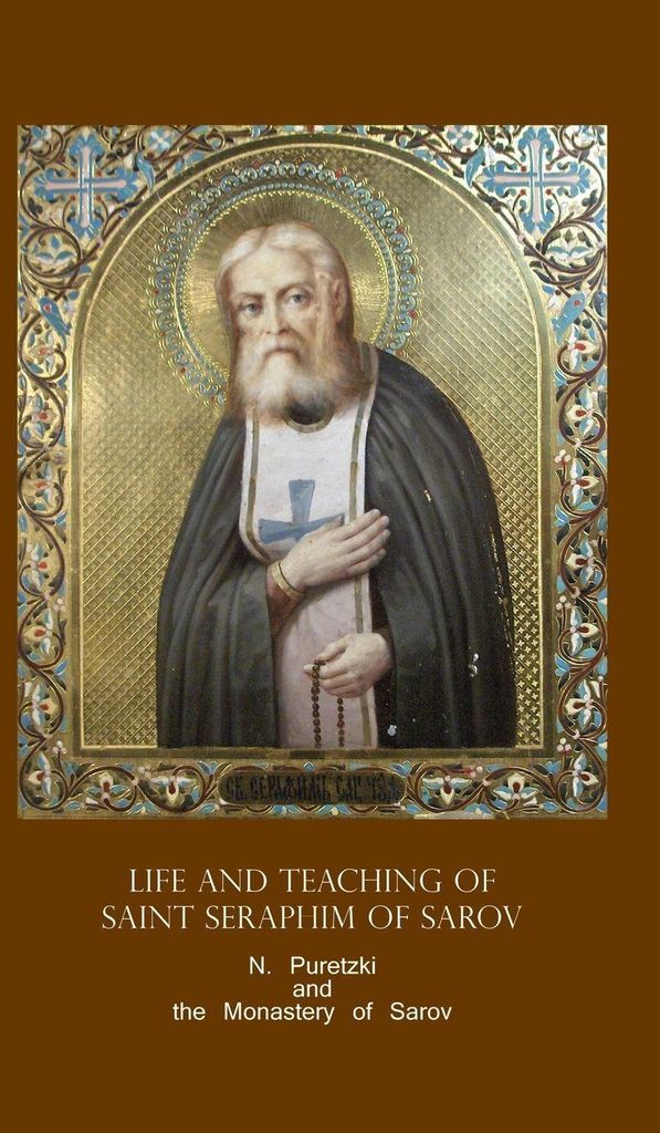 Life and Teaching of Saint Seraphim of Sarov