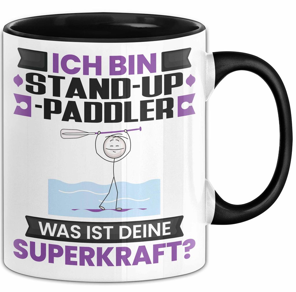Stand-Up-Paddler Tasse Geschenk für Stand-Up-Paddler Geburtstag Lustiger Spruch Kaffee-Becher Was Ist Deine Superkraft (Schwarz)