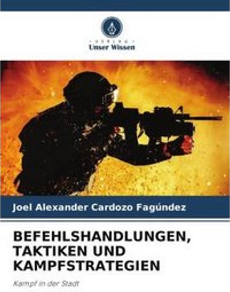 Befehlshandlungen, Taktiken Und Kampfstrategien