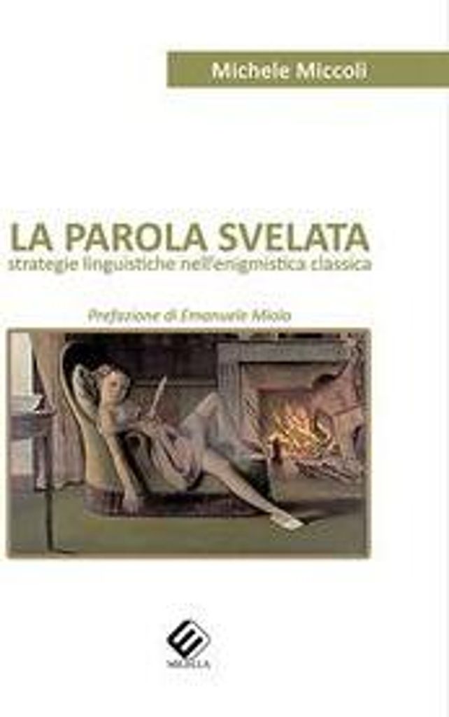 Miccoli, M: Parola svelata. Strategie linguistiche nell'enig