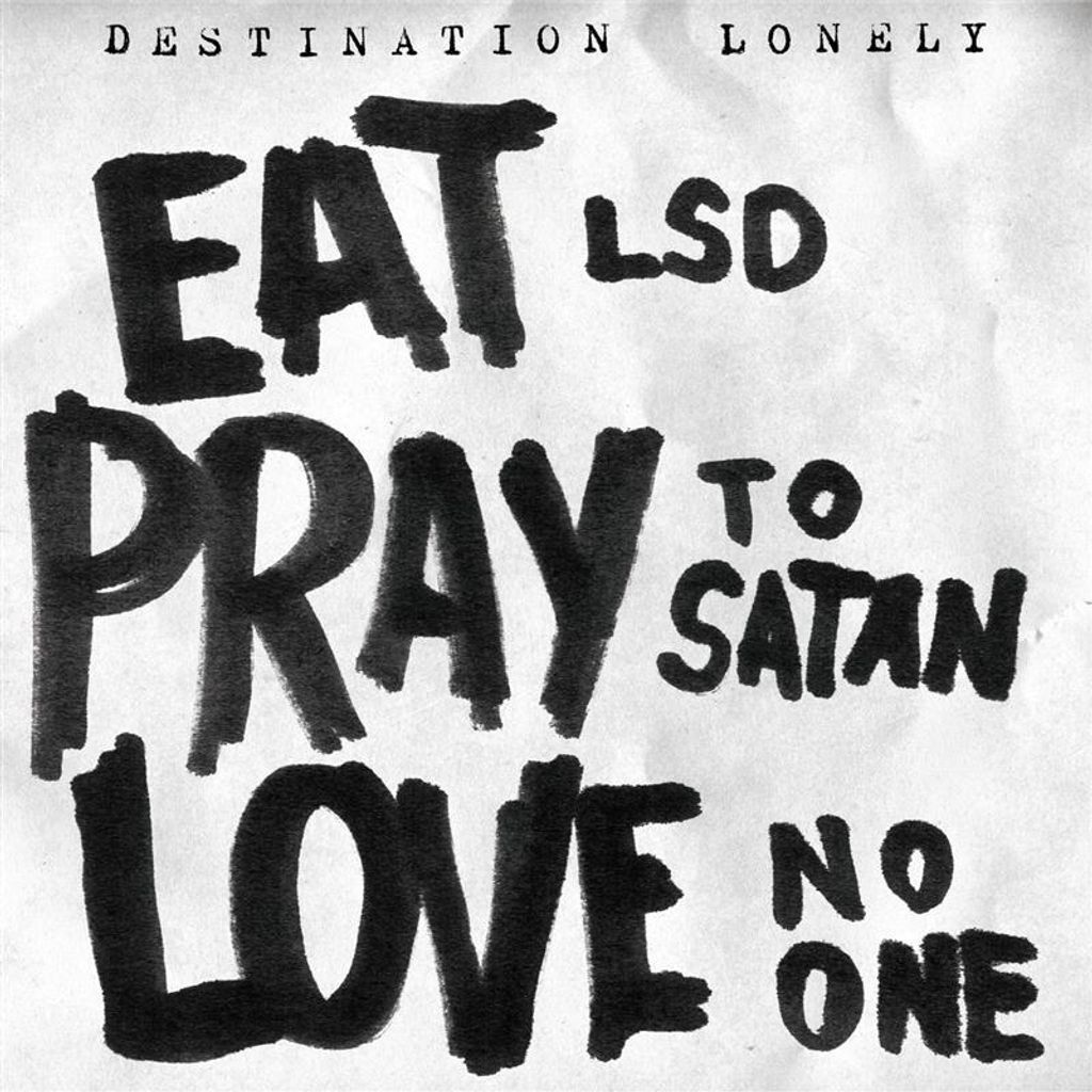 Eat Lsd, Pray To Satan, Love No One Produktbild 