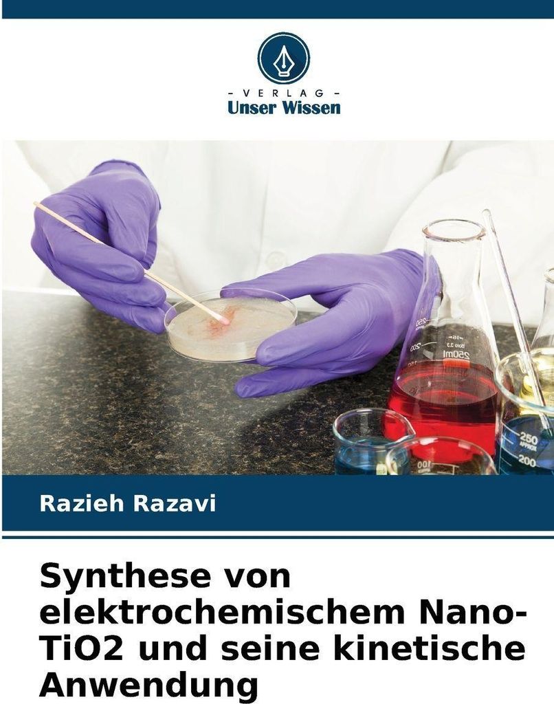 Synthese von elektrochemischem Nano-TiO2 und seine kinetische Anwendung