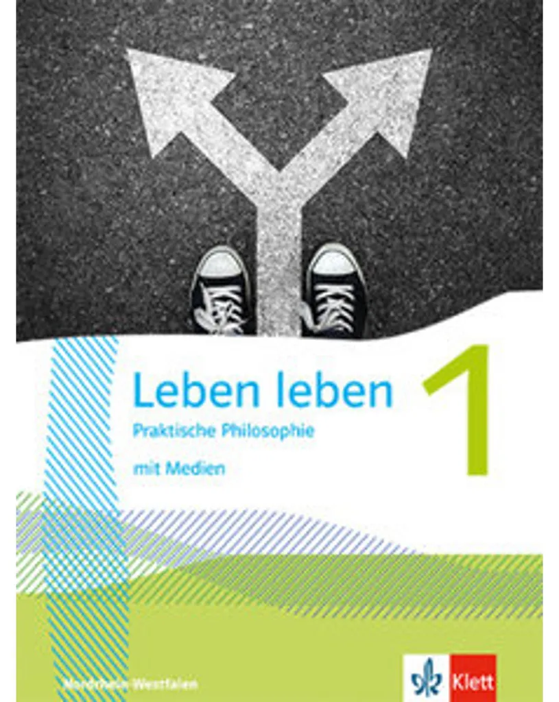 Comprendre la Philosophie Pratique avec Leben leben 1 NRW Manuel Scolaire