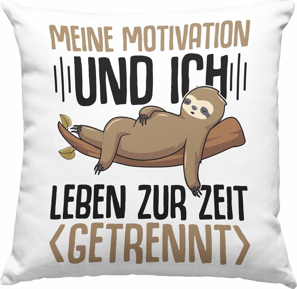 Trendation - Faultier Deko-Kissen mit Füllung 40x40 Geschenk Meine Motivation Und Ich Leben Zur Zeit Getrennt Deko-Kissen mit Füllung 40x40 Spruc...
