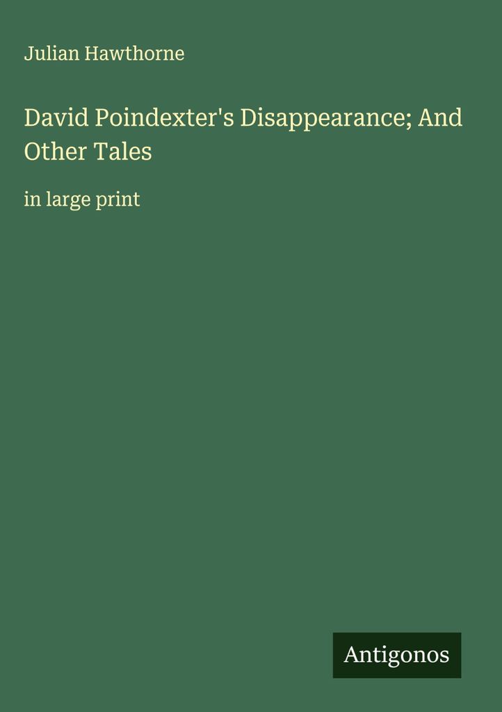 Das Verschwinden von David Poindexter und andere Geschichten