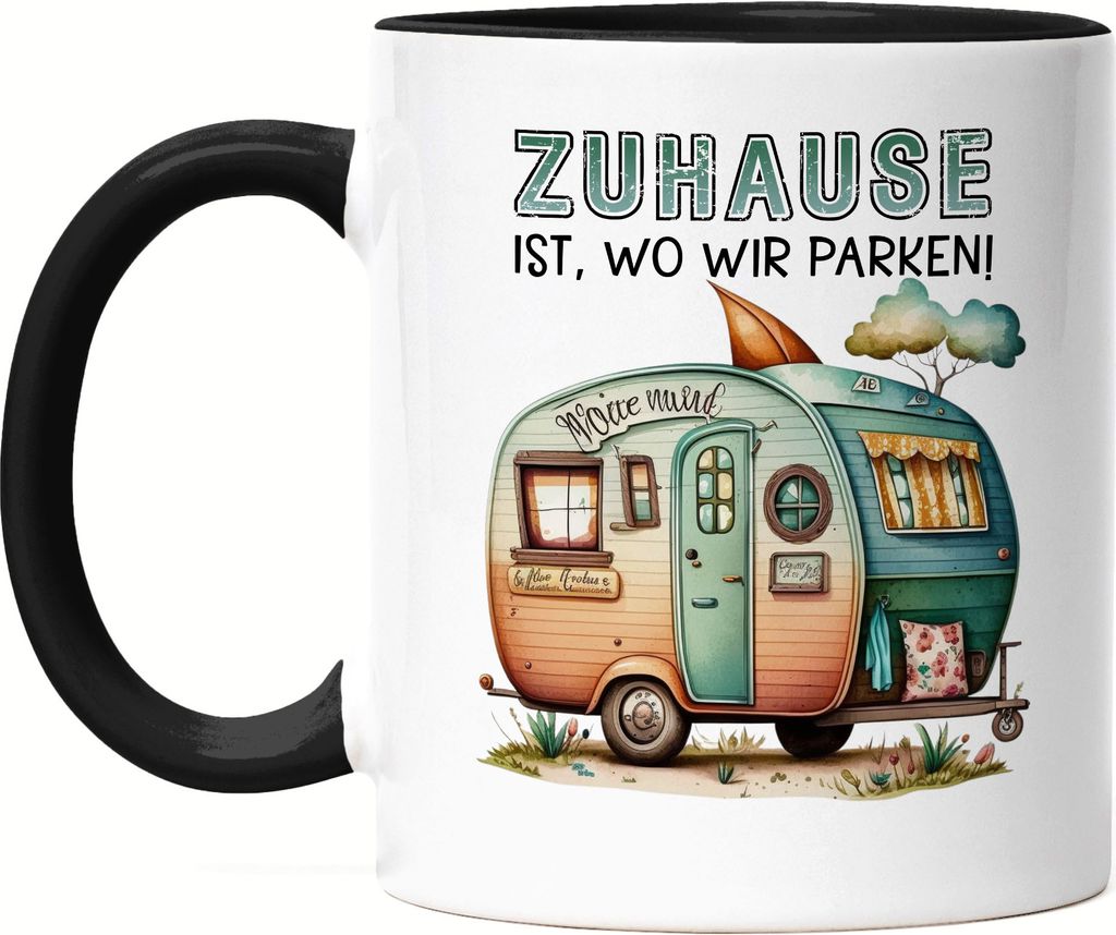 Zuhause ist wo wir parken Tasse Schwarz Camping Wohnwagen Rentner Campingplatz