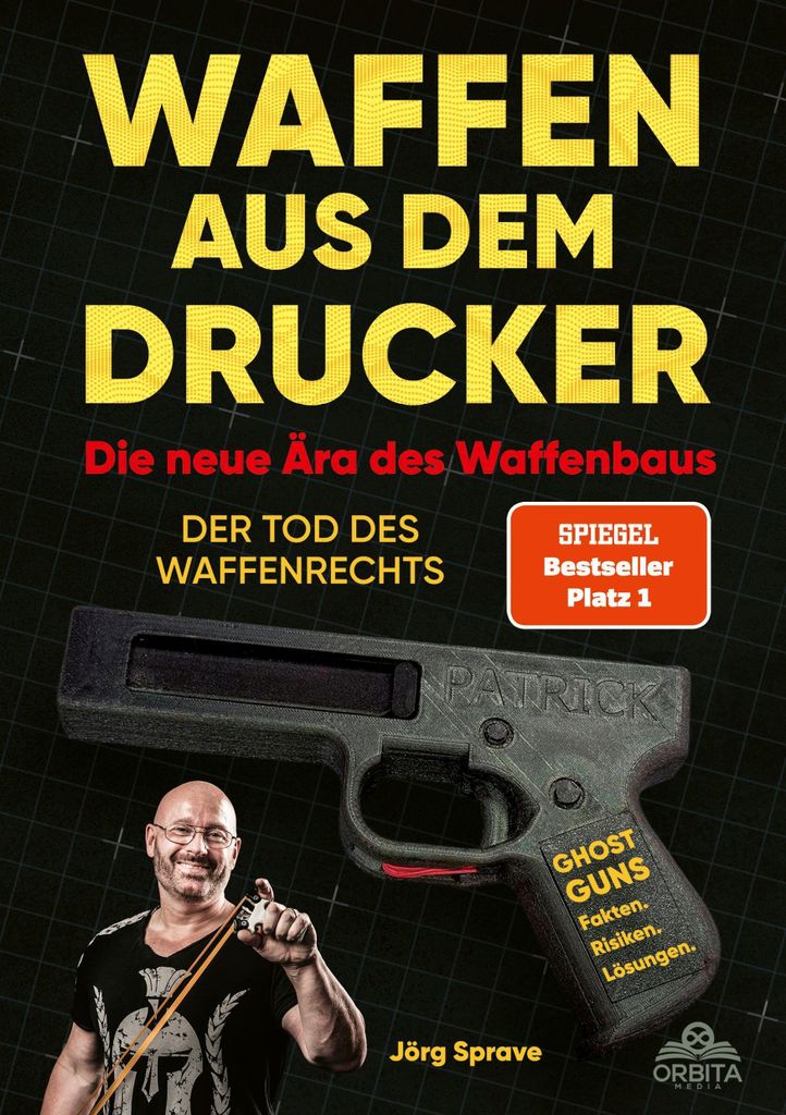 Waffen aus dem Drucker - Die neue Ära des Waffenbaus Produktbild 