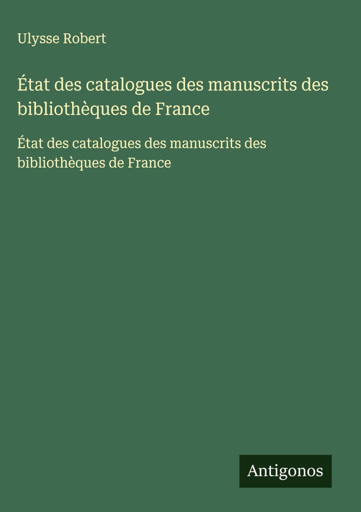 Stand der Handschriftenkataloge der Bibliotheken Frankreichs