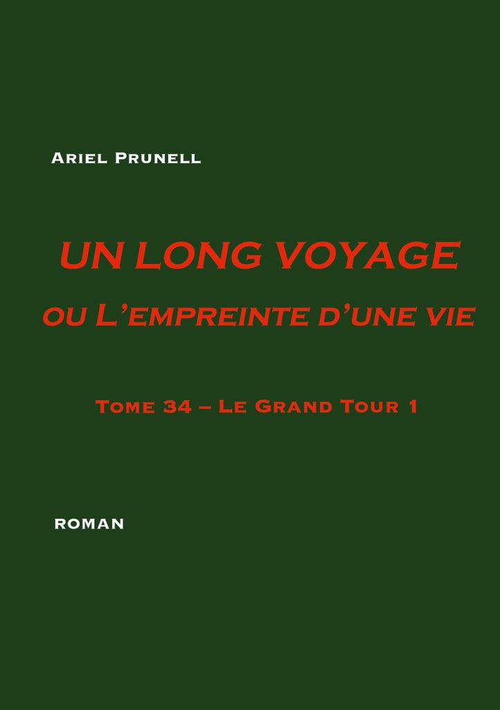 Eine lange Reise oder Der Abdruck eines Lebens Band 34
