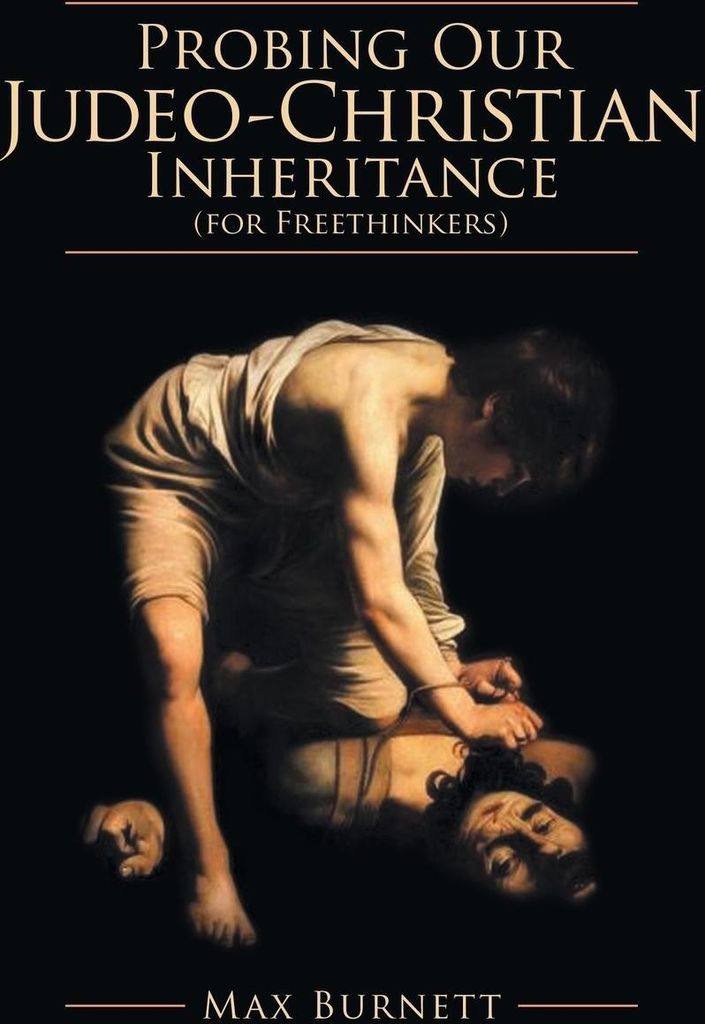 Probing Our Judeo-Christian Inheritance (for Freethinkers)