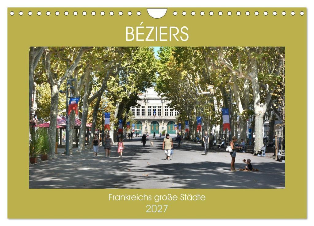 Frankreichs große Städte - Béziers (Wandkalender 2027 DIN A4 quer), CALVENDO Monatskalender