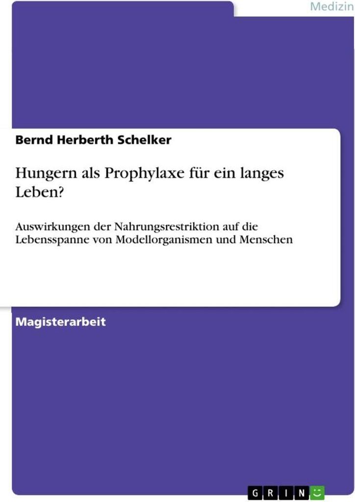 Hungern als Prophylaxe für ein langes Leben?