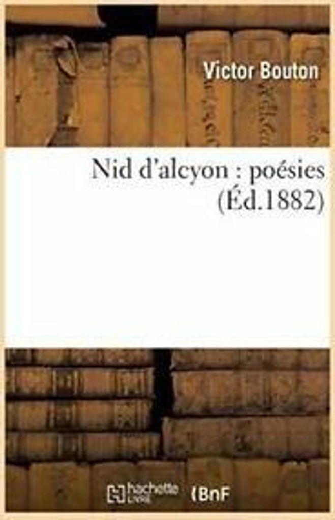 Nid d'alcyon : poesies.by BOUTON-V New .