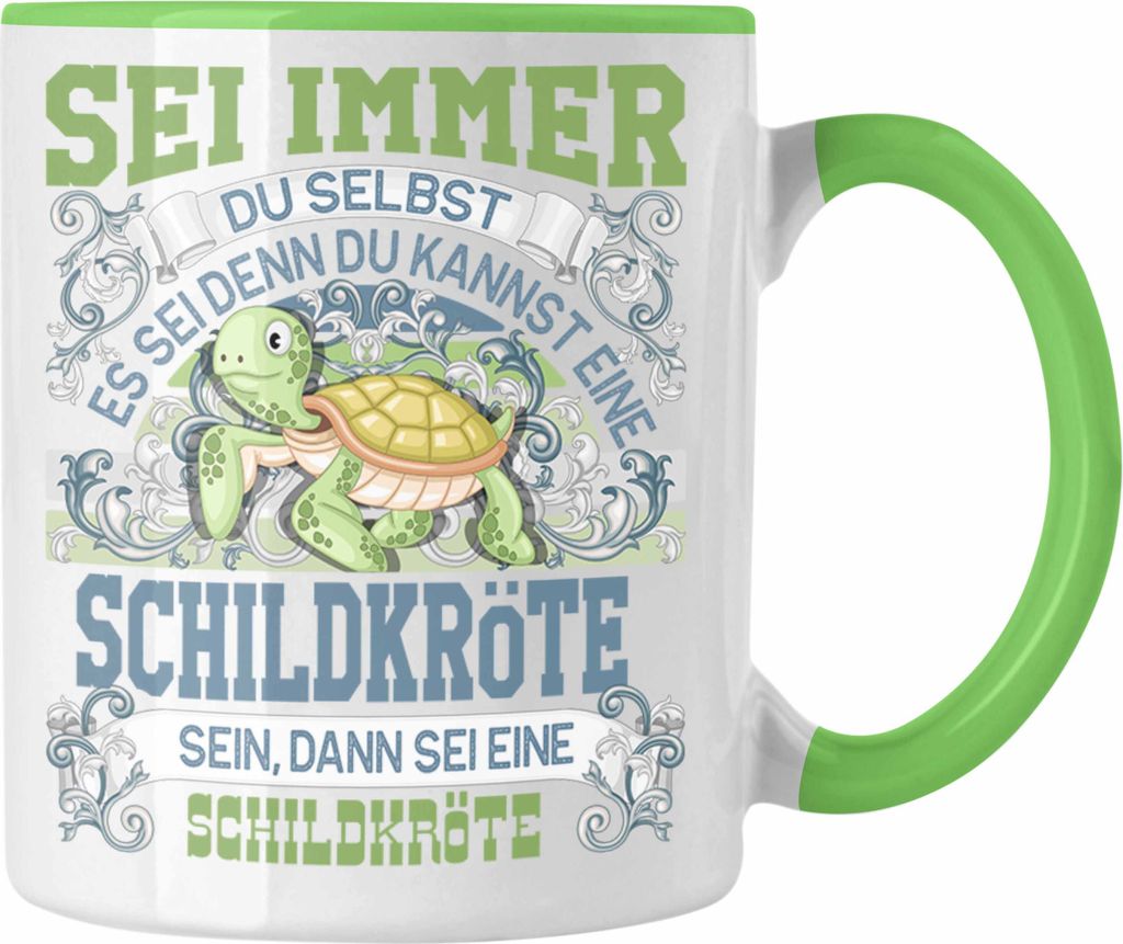 Trendation - Schildkröte Tasse Geschenk Schildkröten Liebhaber Sei immer Du Selbst Spruch (Grün)