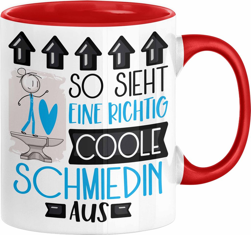 Schmiedin Geschenk Tasse Geschenkidee für Schmiedin Geburtstag Weihnachten Spruch So Sieht Eine Richtig Coole Schmiedin Aus Kaffee-Becher (Rot)