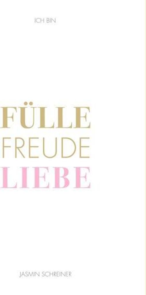 Fülle Freude Liebe