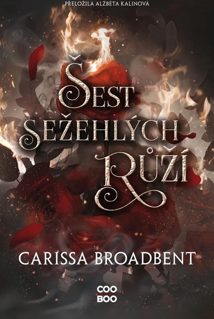 Livre Fantasy Šest sežehlých růží - Nouvelle de Carissa Broadbent Relié