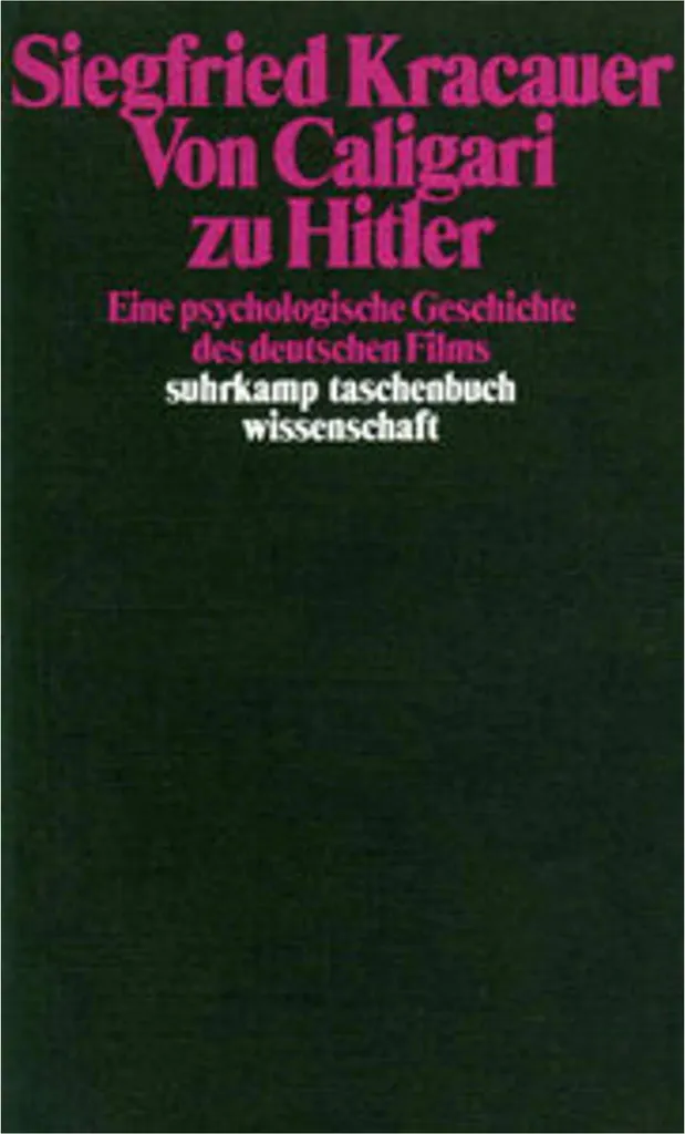 Von Caligari zu Hitler analyse cinéma UFA et psychologie sociale