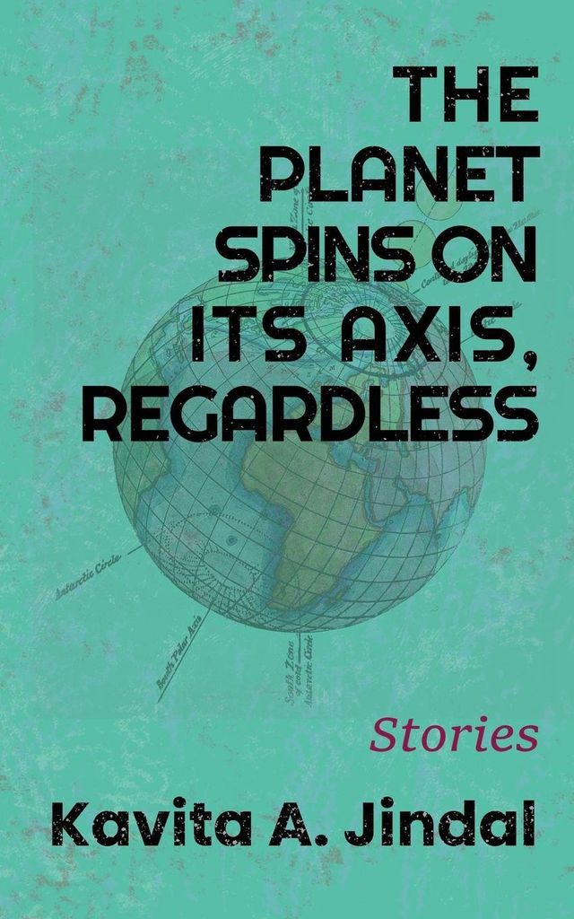 The Planet Spins On Its Axis, Regardless