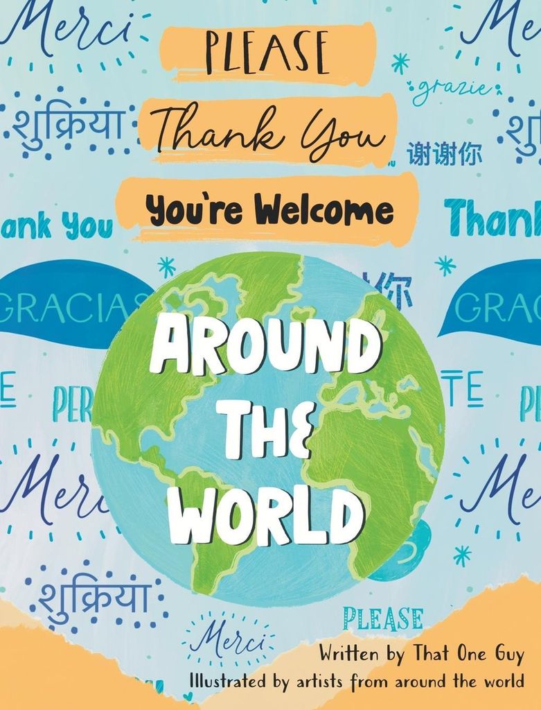 Please, Thank You, You're Welcome Around the World