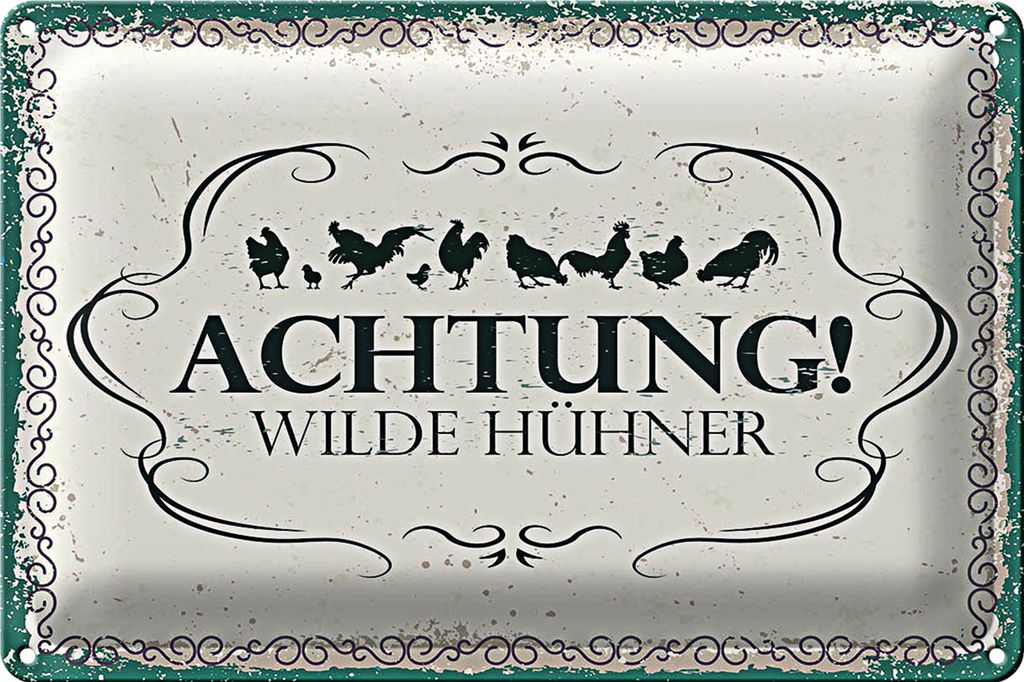 Blechschild Spruch Achtung Wilde Hühner 40x30cm