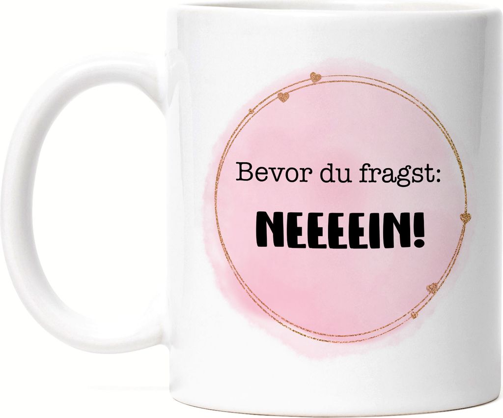 Bevor du fragst Nein Tasse Lustig Sarkasmus Büro Produktbild 