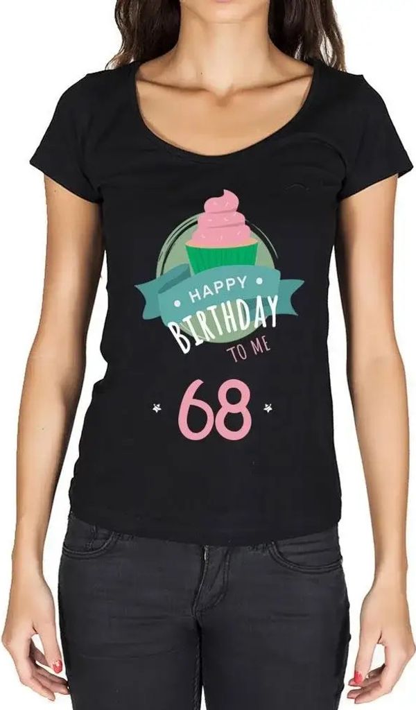 Damen Grafik T-Shirt Herzlichen Glückwunsch zu meinem 68 – Happy Birthday to Me 68 – Geschenk 68. Geburtstag Jahrestag 68 Jahre Jubiläum 68 J...