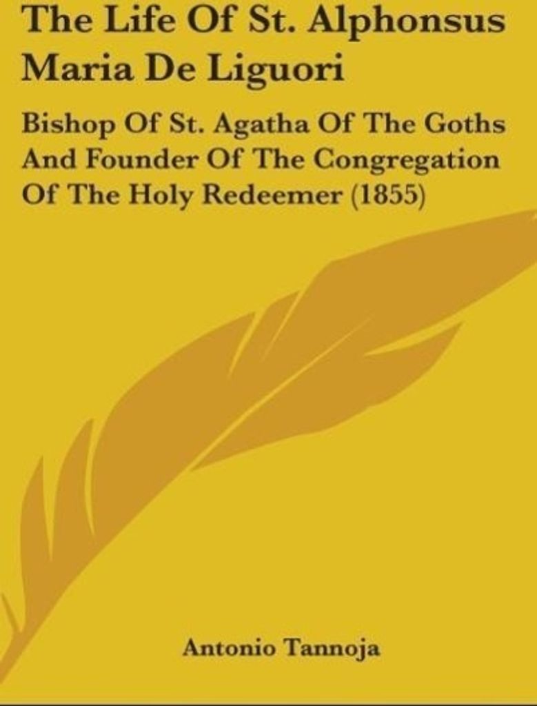 The Life Of St. Alphonsus Maria De Liguori