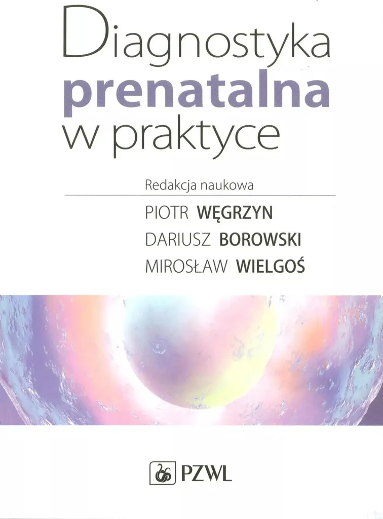 Le diagnostic prénatal en pratique : guide complet pour les cliniciens - 2