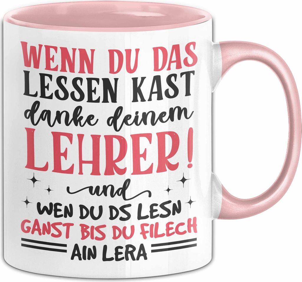 Lehrer Tasse Geschenk Für Lehrerin Wenn Du Das Lesen Kannst Danke Deinem Lehrer Lustiger Spruch Geschenkidee Kaffee-Becher (Rosa)