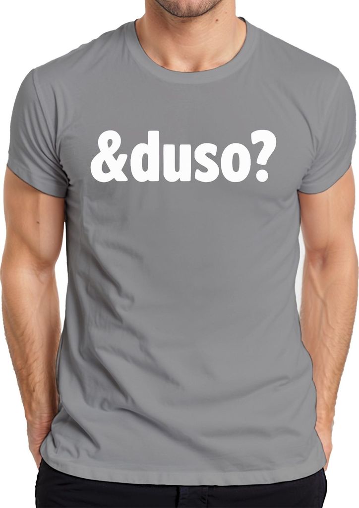 Und du so? Lustiger Spruch Geschenk Freund Freundin Alltag Humor Herren T-Shirt, Grau, 3XL