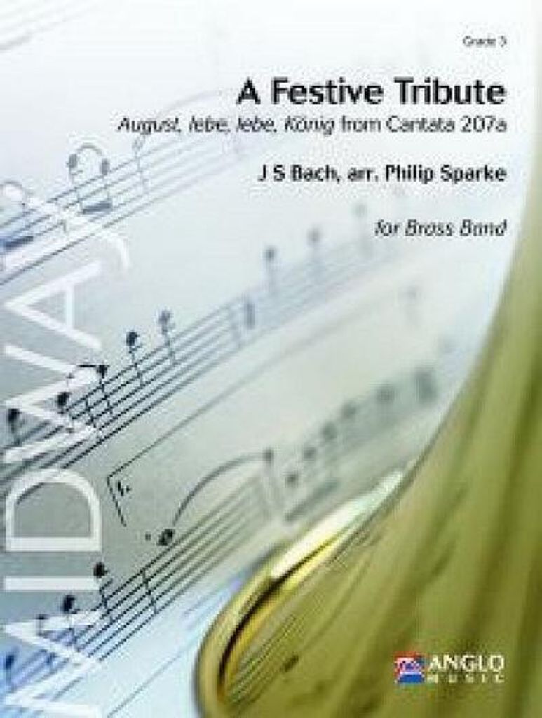 Johann Sebastian Bach, A Festive TributeConcert Band/Harmonie
