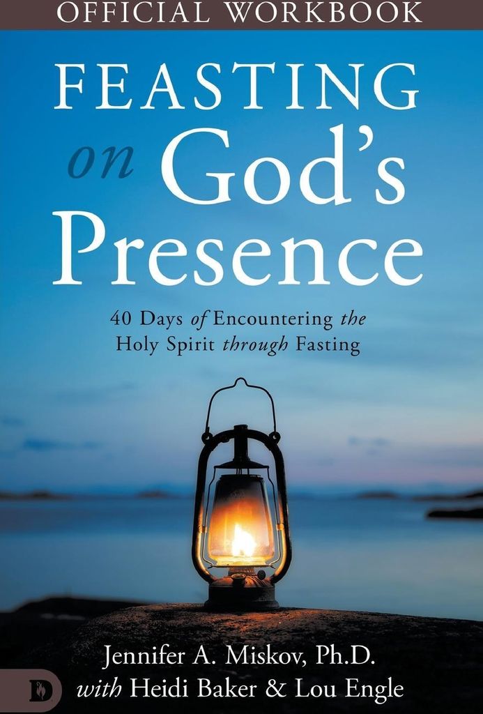The Official Workbook for Feasting on God's Presence