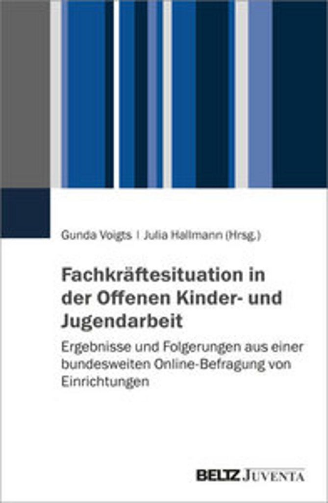 Fachkräftesituation in der Offenen Kinder- und Jugendarbeit