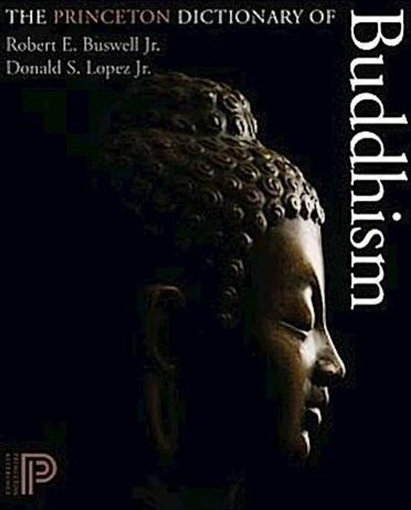 The Princeton Dictionary of Buddhism
