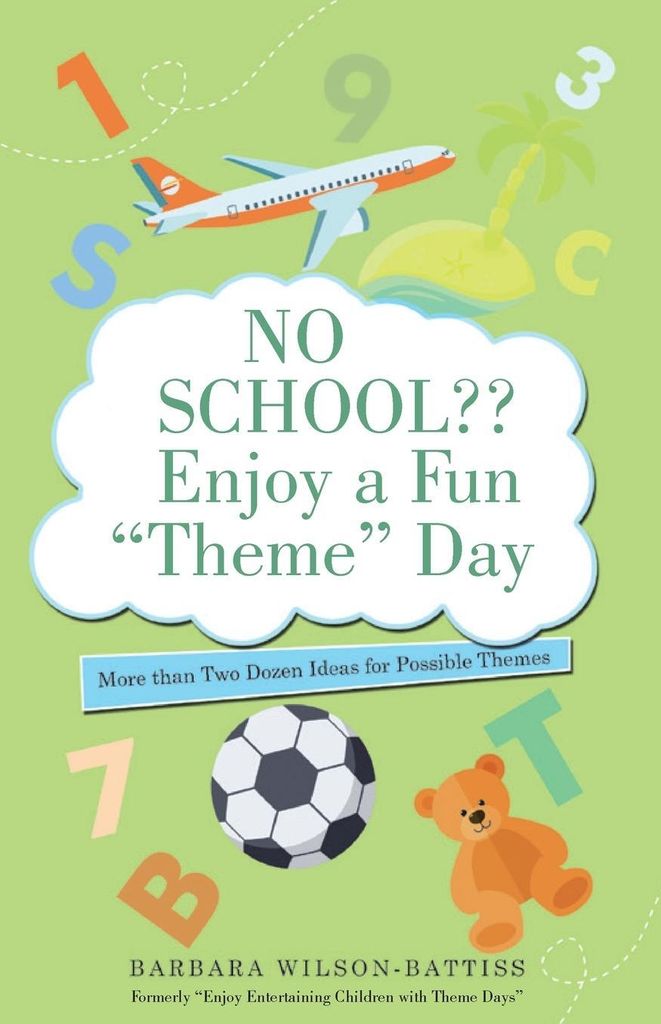 No School?? Enjoy a Fun "Theme" Day