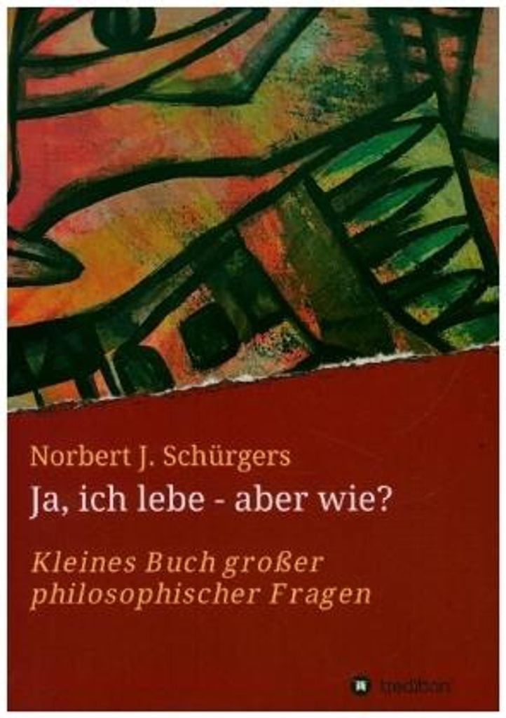 Ja, ich lebe - aber wie?