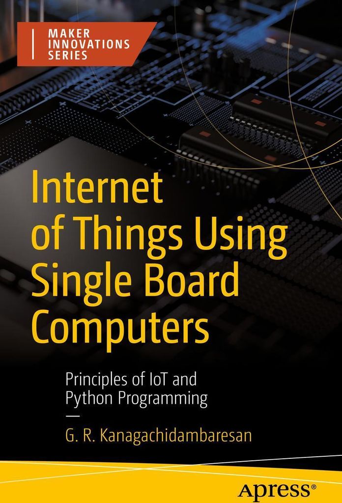 Internet of Things Using Single Board Computers