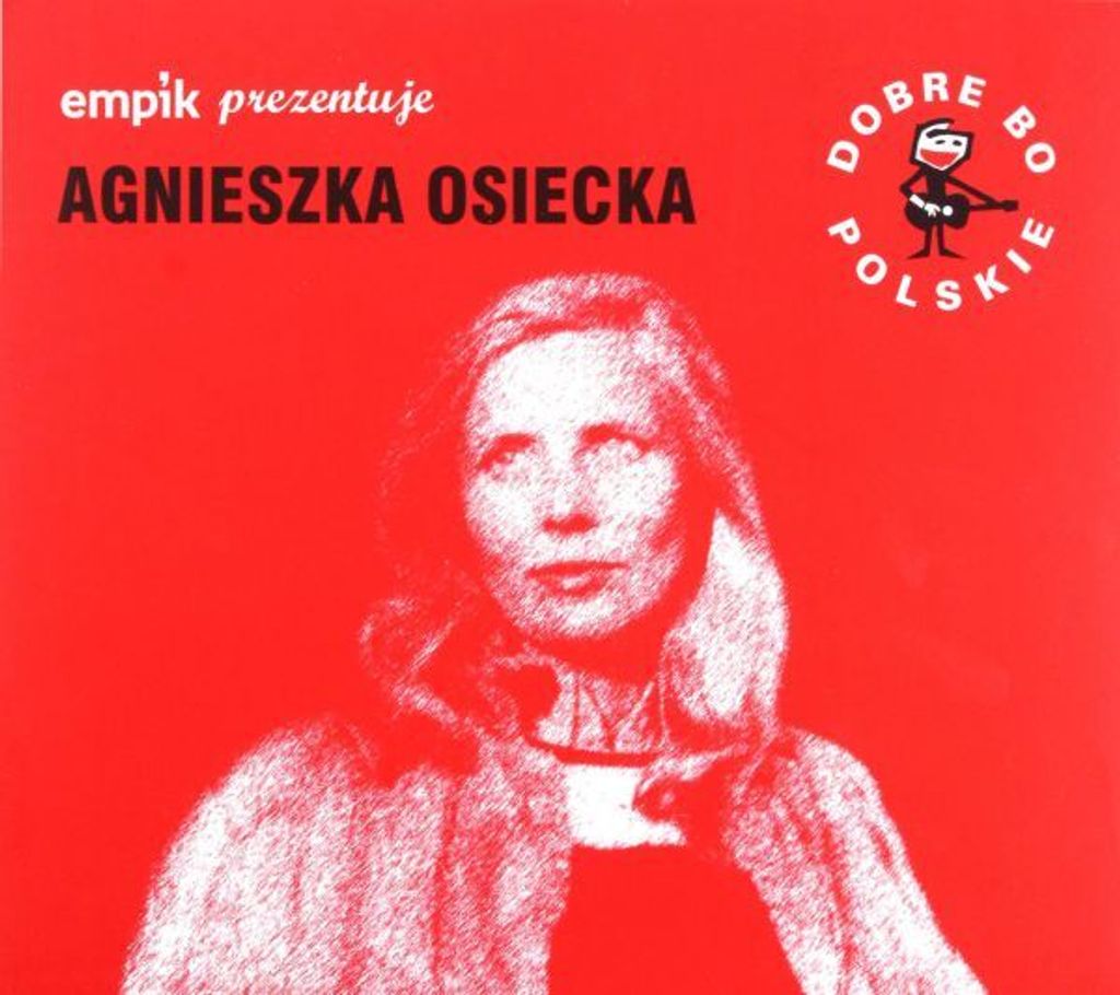 Dobre Bo Polskie - Osiecka