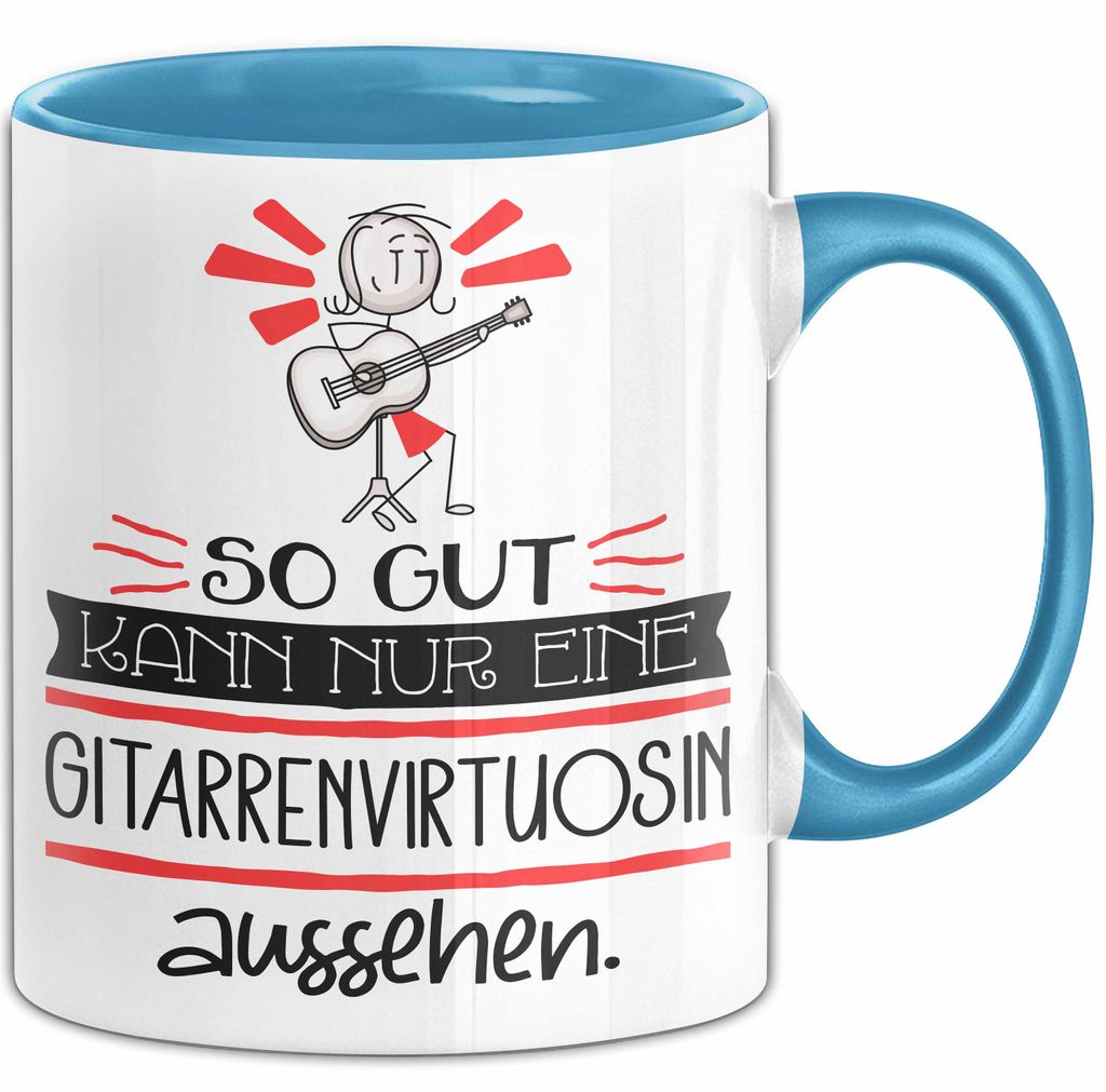 Gitarrenvirtuosin Geschenk Tasse So Gut Kann Nur Eine Gitarrenvirtuosin Aussehen Geschenkidee Geburtstag Weihnachten Lustig (Blau)